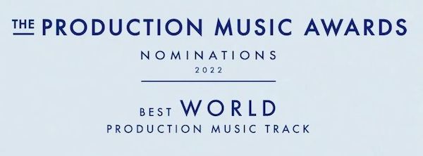 2022 Production Music Awards – Best World Music